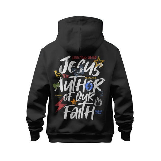 Jesus is the Author of Our Faith Hoodie