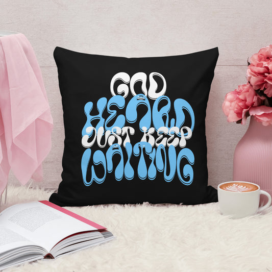 GOD HEARD JUST KEEP WAITING | DIGITAL FILE ONLY